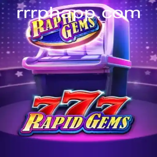 Discover RapidGems777: The Thrilling New Game Taking the World by Storm