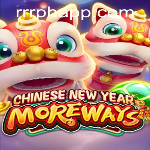 Unveiling the Thrills of CHINESENEWYEARMOREWAYS with RRRPH